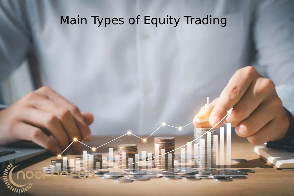Main Types of Equity Trading